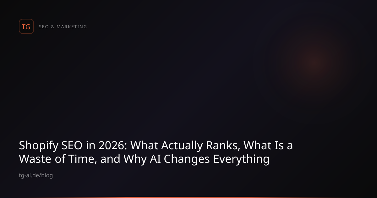 Shopify SEO in 2026: What Actually Ranks, What Is a Waste of Time, and ...